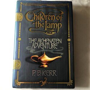 Children of the Lamp #1: The Akhenaten Adventure Hardcover by P. B. Kerr Author